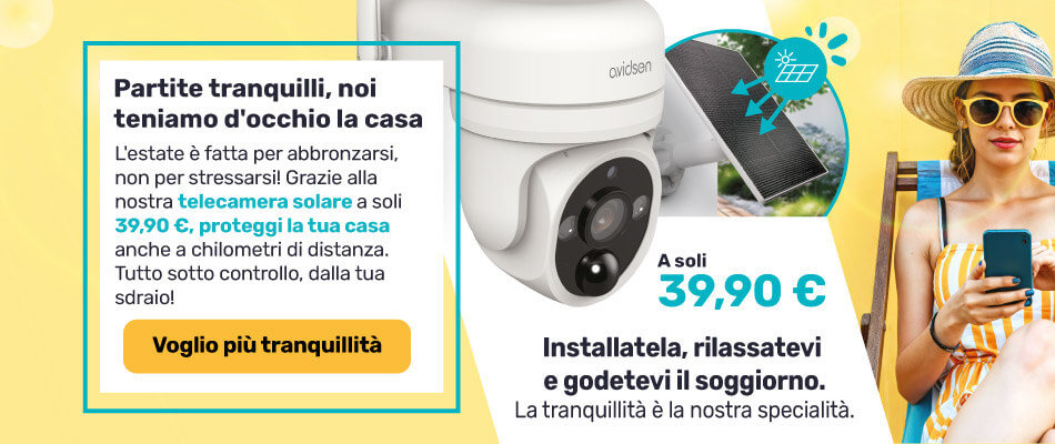 Partite tranquilli, noi teniamo d'occhio la casa: telecamera solare a soli 39,90 €