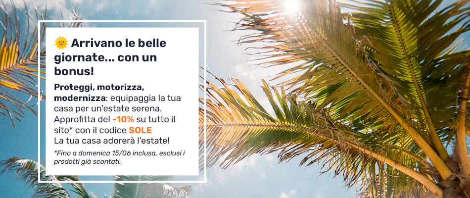 Approfitta del -10% su tutto il sito con il codice SOLE. Fino a domenica 15/06 inclusa, esclusi i prodotti già scontati.