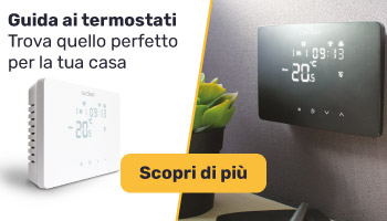 Scegli il tuo termostato con la nostra guida